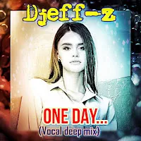Djeff-Z — One Day... (Vocal Deep Mix) — обложка