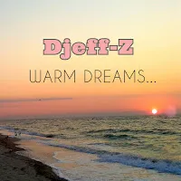 Djeff-Z — Warm Dreams... — обложка